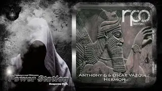 Anthony G & Oscar Vazquez &ndash; Hermon (Original Mix) [RPO Records]