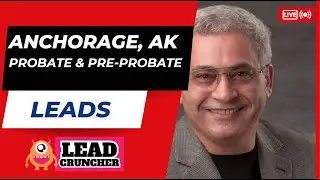 Explore Anchorage County, AK, Probate and Pre-Probate Offered by LeadCruncher.com