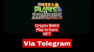 Web3 Play to Earn | Plants vs Zombies |NFT