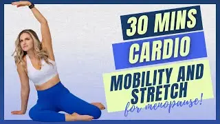 30-Min Full Body Mobility & Flexibility for Menopause | Low Impact, No Equipment