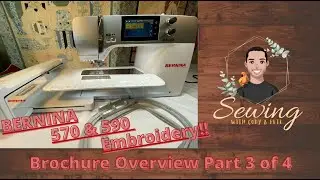 Brochure Overview for Bernina 570 Part 4 Embroidery