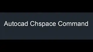 CHSPACE command Autocad,Move object from paperspace to model, How to Move object model to layout