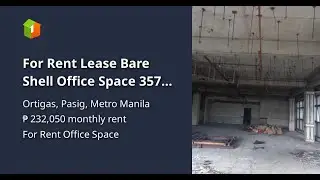 For Rent Lease Bare Shell Office Space 357 sqm Ortigas