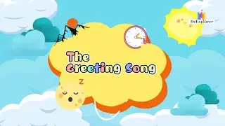 [Greeting Song] Good Morning, Good Afternoon, Good Evening, Good Night