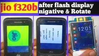 jio f320 display rotate. jio f320b display ulta. jio f320b after flash negative screen. jio lcd ulta