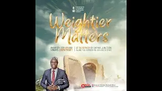 21DAYS FAST || WEIGHTIER MATTERS || DAY 1 || EVANG. KESIENA ESIRI