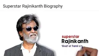 Superstar Rajinikanth Biography