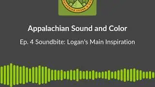 ASC Ep. #4 Soundbite: Logan's Main Inspiration