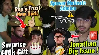 Admino Reveal Jonathan Big Issue😷Spower Trust New GodL💛🔥Manya & Spower Surprise Admino 400k🥳🎂