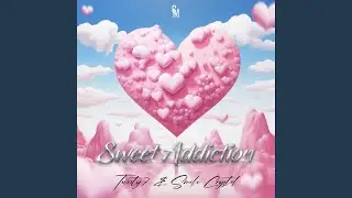 Sweet Addiction