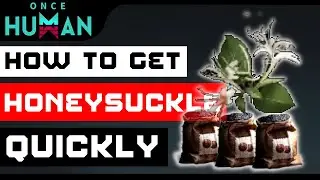 Once Human: honeysuckle & Seeds 15+ Per Run (Manibus)