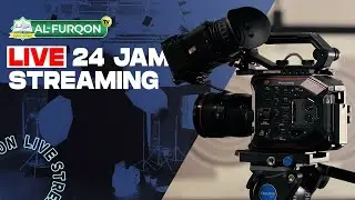 🔴[ STREAMING ] AL-FURQON TV