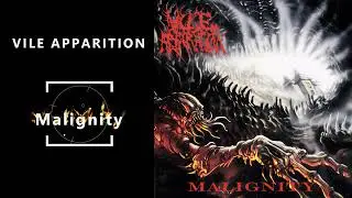 Vile Apparition - Malignity (2025) [Full Album]