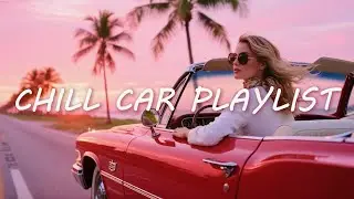 Chill Car Music Summer Road Trip 🚗🌅 | Relaxing Acoustic & Indie Vibes