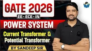 Current Transformer & Potential Transformer | Power System | GATE 2026 | Sandeep Sir | Gcentrick