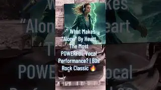 🎤 What Makes &ldquo;Alone&rdquo; By Heart The Most POWERFUL Vocal Performance? | 80s Rock Classic #Heart #Alone