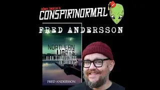 Conspirinormal 454- Fred Andersson (Northern Lights)