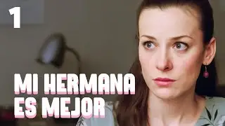 Mi hermana es mejor | Capítulo 1 | Película romántica en Español Latino
