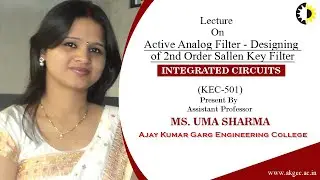''Active Analog Filter   Designing of 2nd Order Sallen Key Filter'' Integrated Circuits By Ms  Uma S