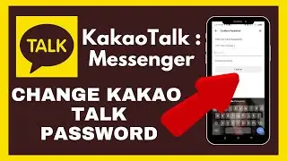 How to Change Password on Kakao Talk 2025?