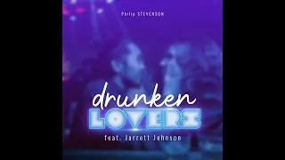 #soul #chill DRUNKEN LOVERS Philip STEVENSON feat. Jarrett JOHNSON