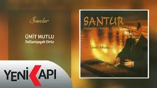 &Uuml;mit Mutlu - Sultaniyegah Sirto (Official Video)