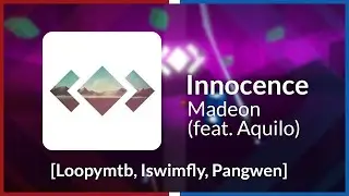 Noodle Map Monday | Madeon (feat. Aquilo) - Innocence [Loopymtb, iswimfly, pangwen]