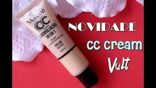 Novidade: CC Cream da Vult - Por Daniela Castro