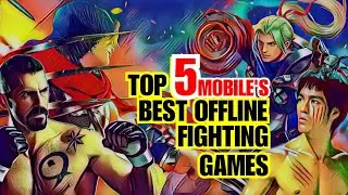 TOP 5 Best Offline Mobile Fighting Games for Android