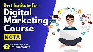 Best Training Institute for Digital Marketing Course in Kota | Digital Marketing Training