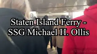 ᴴᴰ Staten Island Ferry - SSG Michael H. Ollis