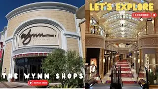 Let's explore The Wynn Shops, Las Vegas, Nevada