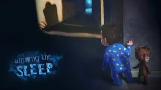 Путь через кошмары к Маме 2► Among The Sleep ►Посреди сна ► Прохождение #3