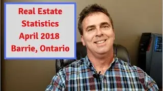 April 2018 Real Estate Statistics for Barrie, Ontario.  James Myers Royal LePage, Barrie
