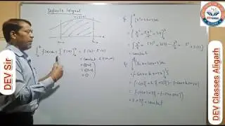 Lecture-26 : Definite Integral (Properties Of Definite Integral)  Integral Calculus,Maths by DEV Sir