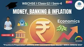Economics I Money, Banking & Inflation I Unit-1 I Class-12 I Sem-4 I WBCHSE
