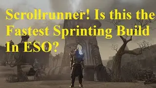 ESO Scrollrunner! Это самый быстрый спринтерский билд в ESO?