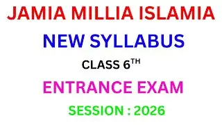 JMI CLASS 6TH ENTRANCE EXAM SYLLABUS ll SYLLABUS ll IMPORTANT CHAPTERS ll IMPORTANT QUESTIONS #jmi