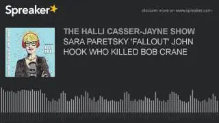 SARA PARETSKY 'FALLOUT' JOHN HOOK WHO KILLED BOB CRANE (part 1 of 4)