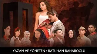 ''HAKİKAT ÇANAKKALE'' TİYATRO OYUNU