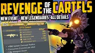 REVENGE OF THE CARTELS - All Details - NEW LEGENDARIES, ANOINTMENTS & Much More - Borderlands 3