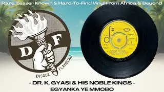 Dr. K. Gyasi & His Noble Kings - Egyanka Ye Mmobo