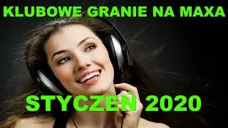 STYCZEŃ 2020 - NAJLEPSZA KLUBOWA MUZYKA - Dj Wojtys