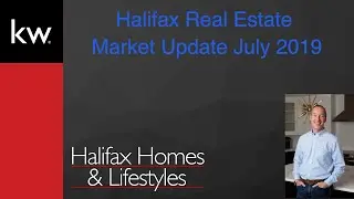 July 2019 Halifax Real Estate market statistics | Richard Payne - Halifax Homes & Lifestyles
