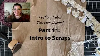 Tutorial: Directed Journal from Packing Paper and Penny's DigiKit, part 11: Intro to Scraps
