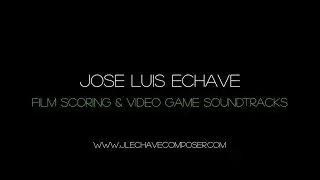 Jose Luis Echave - Demo Reel