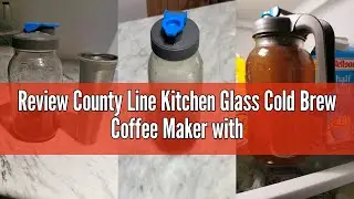 Review County Line Kitchen Glass Cold Brew Coffee Maker with Lid - Wide Mouth, 2 Quart (64 oz) - Hea