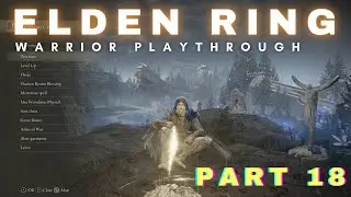 Let's Play as a Warrior: All NPCs, No Spirit Ashes PART 18 (60 FPS) #eldenring  #eldenringgameplay