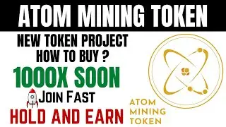 NEW TOKEN ATOM MORNING TOKEN 1000X SOON TOKEN 2021