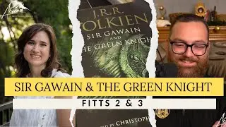 Sir Gawain and the Green Knight Fitts 2 and 3 with Dr. Tiffany Schubert